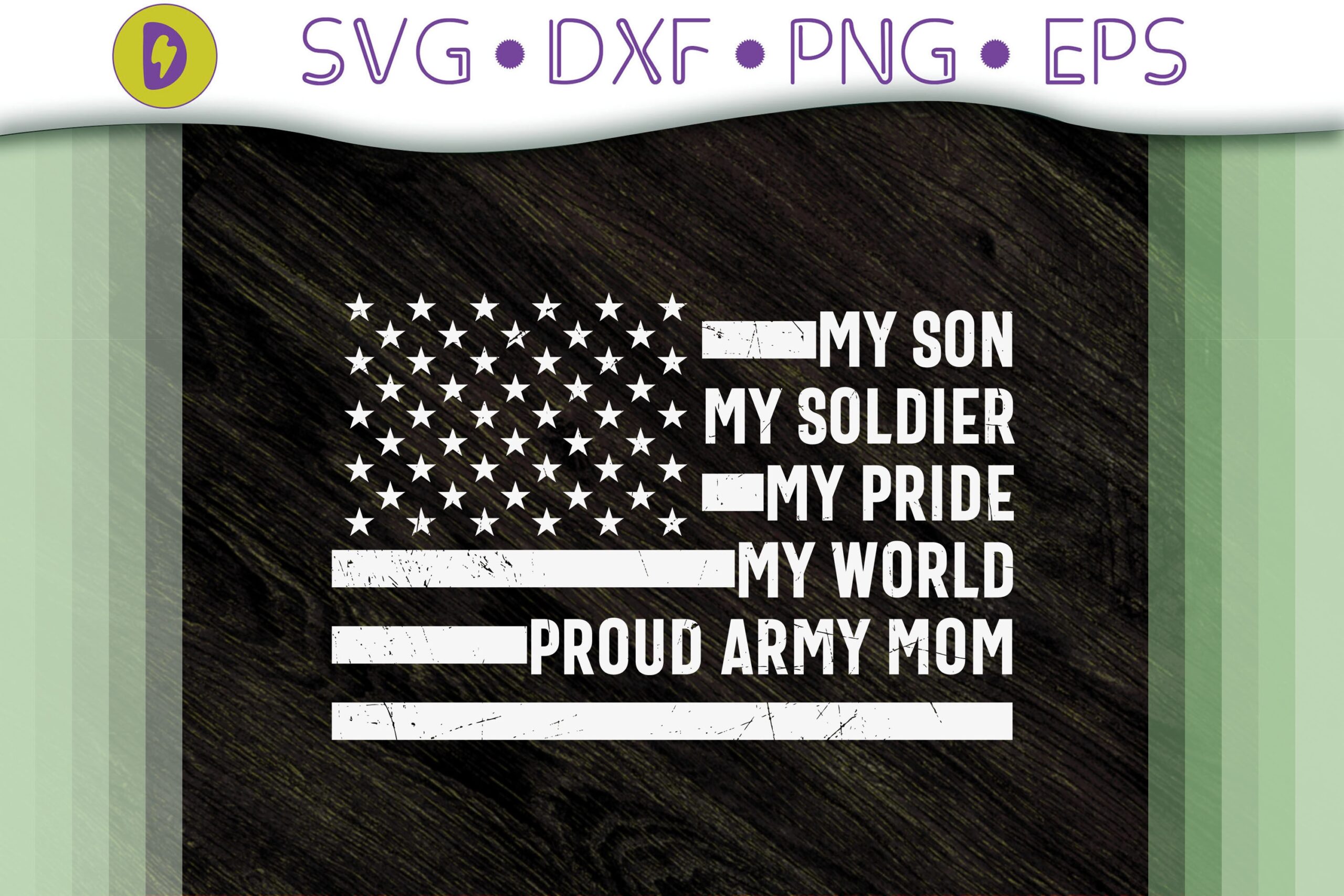 My Son My Soldier Proud Army Mom By Novalia TheHungryJPEG
