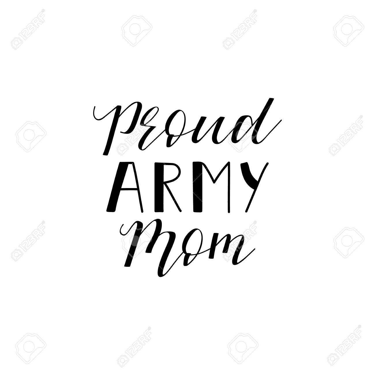 Proud Army Mom Lettering Inspirational And Funny Quotes Can Be Used For Prints Bags T shirts Posters Cards Royalty Free SVG Cliparts Vectors And Stock Illustration Image 132909904 